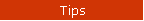 Tips
